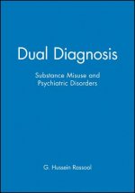 Dual Diagnosis - Substance Misuse and Psychiatric Disorders