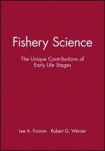 Fishery Science - The Unique Contributions of Early Life Stages