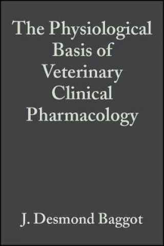 Physiological Basis of Veterinary Clinical Pharmacology