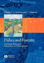 Fishes and Forestry - Worldwide Watershed Interactions and Management