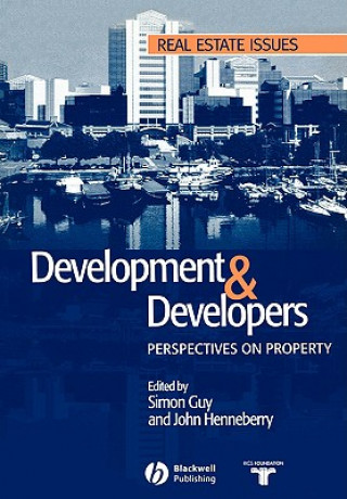 Development and Developers; perspectives on property