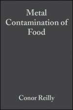 Metal Contamination of Food - Its Significance for  Food Quality and Human Health 3e