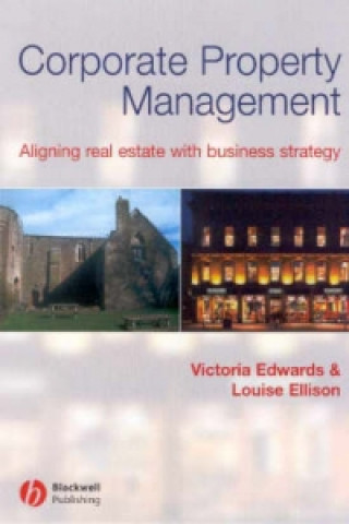Corporate Property Management - Aligning Real Estate With Business Strategy