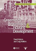 Greenfields Brownfields And Housing Development