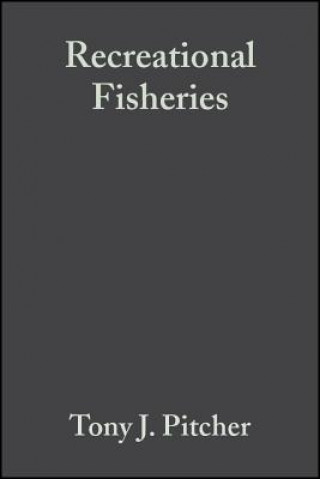 Recreational Fisheries - Ecological, Economic and Social Evaluation
