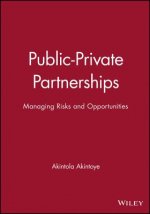 Public-Private Partnerships - Managing Risks and Opportunities