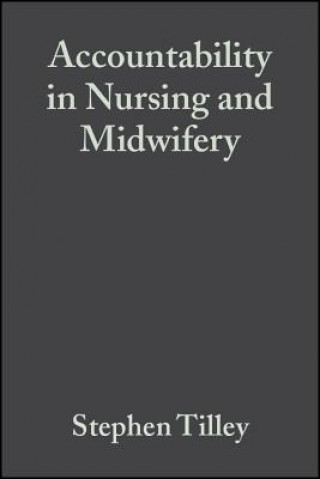 Accountability in Nursing and Midwifery 2e