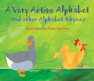 Very Active Alphabet and Other Alphabet Rhymes