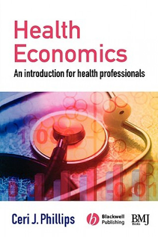 Health Economics - An Introduction for Health Professionals