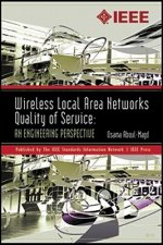 Wireless Local Area Networks Quality of Service - An Engineering Perspective