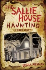 Sallie House Haunting