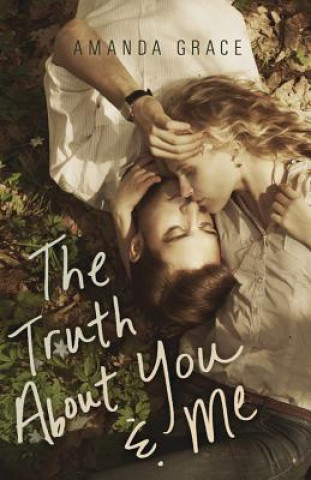 Truth About You & Me