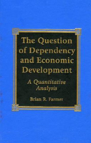 Question of Dependency and Economic Development