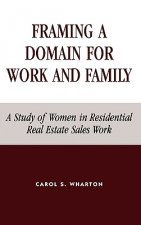 Framing a Domain for Work and Family