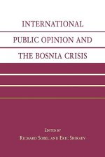 International Public Opinion and the Bosnia Crisis