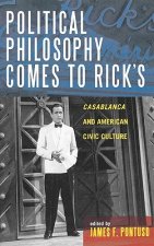 Political Philosophy Comes to Rick's