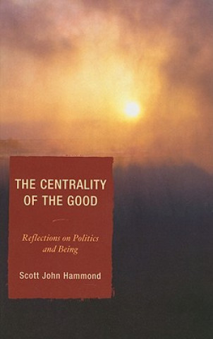 Centrality of the Good