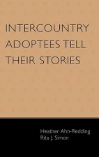 Intercountry Adoptees Tell Their Stories