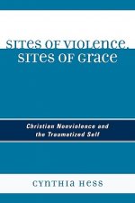 Sites of Violence, Sites of Grace
