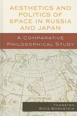 Aesthetics and Politics of Space in Russia and Japan