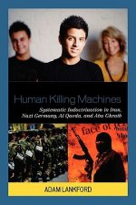 Human Killing Machines