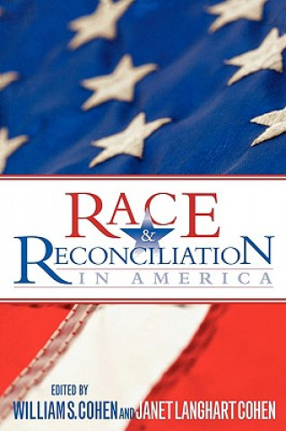Race and Reconciliation in America