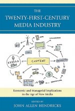 Twenty-First-Century Media Industry