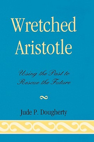 Wretched Aristotle