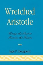 Wretched Aristotle