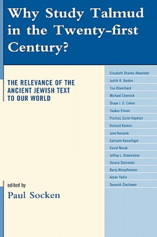 Why Study Talmud in the Twenty-First Century?