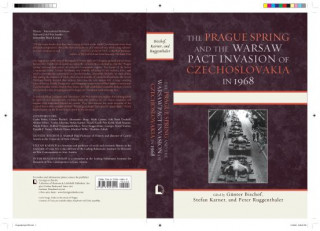 Prague Spring and the Warsaw Pact Invasion of Czechoslovakia in 1968