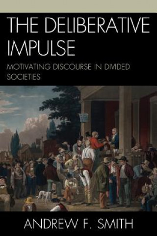 Deliberative Impulse
