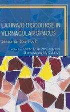 Latina/o Discourse in Vernacular Spaces