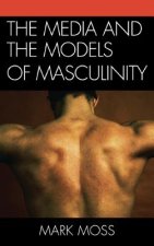 Media and the Models of Masculinity