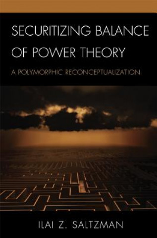 Securitizing Balance of Power Theory