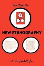 Writing the New Ethnography