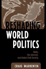 Reshaping World Politics