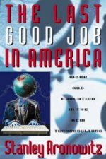 Last Good Job in America