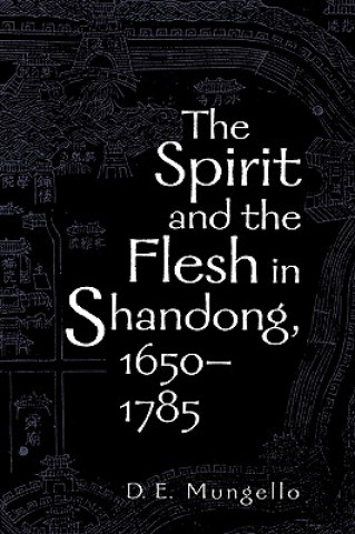 Spirit and the Flesh in Shandong, 1650-1785