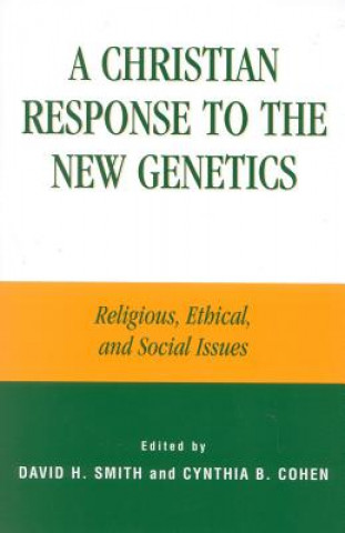 Christian Response to the New Genetics