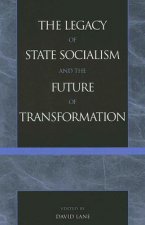 Legacy of State Socialism and the Future of Transformation
