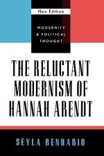 Reluctant Modernism of Hannah Arendt