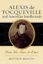 Alexis de Tocqueville and American Intellectuals