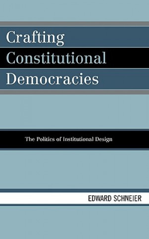 Crafting Constitutional Democracies