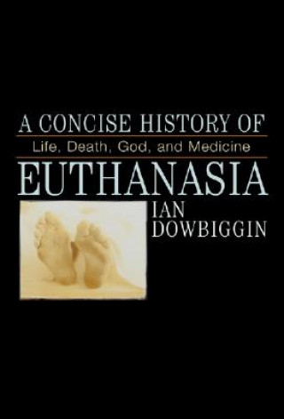 Concise History of Euthanasia