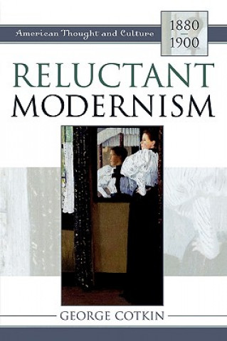 Reluctant Modernism