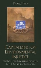 Capitalizing on Environmental Injustice