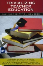 Trivializing Teacher Education