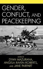 Gender, Conflict, and Peacekeeping