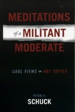 Meditations of a Militant Moderate